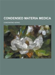 Condensed Materia Medica,1230199799,9781230199795