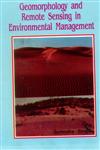 Geomorphology and Remote Sensing in Environmental Management,8172330421,9788172330422