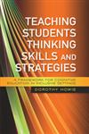 Teaching Students Thinking Skills and Strategies A Framework for Cognitive Education in Inclusive Settings,1843109506,9781843109501