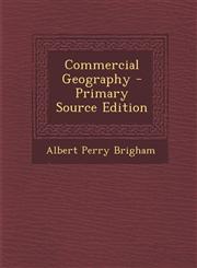 Commercial Geography - Primary Source Edition,1295006979,9781295006977