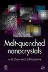 Melt-Quenched Nanocrystals,1466594144,9781466594142