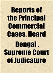 Reports of the Principal Commercial Cases, Heard,1152192728,9781152192720