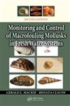 Monitoring and Control of Macrofouling Mollusks in Fresh Water Systems 2nd Edition,1439800502,9781439800508