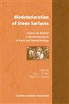 Biodeterioration of Stone Surfaces Lichens and Biofilms as Weathering Agents of Rocks and Cultural Heritage,1402028032,9781402028038