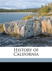History of California Volume 2,114940406X,9781149404065