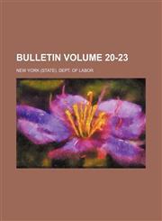 Bulletin Volume 20-23,1154651029,9781154651027
