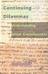 Continuing Dilemmas Understanding Social Consciousness 1st Published in India,8185229635,9788185229638