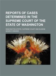 Reports of Cases Determined in the Supreme Court of the State of Washington (Volume 17),1151034649,9781151034649
