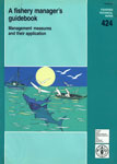 A Fishery Manager's Guidebook Management Measures and Their Application : Fisheries Technical Paper - 424,9281047731,9789281047731