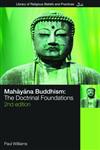 Mahayana Buddhism The Doctrinal Foundations,0415356539,9780415356534