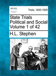 State Trials Political and Social Volume 1 of 42,1275534406,9781275534407