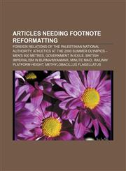 Articles needing footnote reformatting Foreign relations of the Palestinian National Authority,1233067648,9781233067640