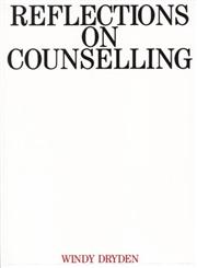 Reflections on Counselling 1st Edition,1897635109,9781897635100