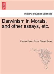Darwinism in Morals, and other essays, etc.,1241158037,9781241158033