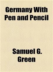 Germany With Pen and Pencil,1154942287,9781154942286
