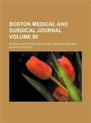 Boston medical and surgical journal Volume 89,1154189511,9781154189513