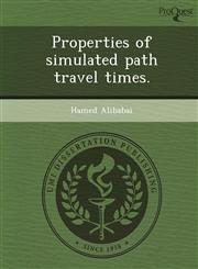 Properties of simulated path travel times.,1249058406,9781249058403