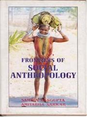 Frontiers of Social Anthropology 1st Edition,812120528X,9788121205283