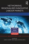 Networking Regionalised Innovative Labour Markets,0415683564,9780415683562