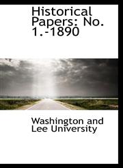 Historical Papers No. 1.-1890,1103176986,9781103176984