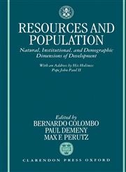 Resources and Population Natural, Institutional, and Demographic Dimensions of Development,0198289189,9780198289180