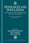 Resources and Population Natural, Institutional, and Demographic Dimensions of Development,0198289189,9780198289180