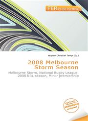2008 Melbourne Storm Season,6136633639,9786136633633
