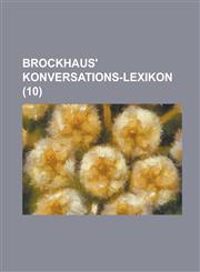 Brockhaus' Konversations-Lexikon (10),1234459078,9781234459079