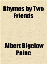 Rhymes by Two Friends,115418255X,9781154182552