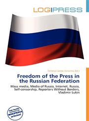 Freedom of the Press in the Russian Federation,6136670909,9786136670904