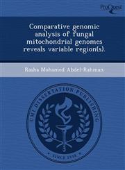 Comparative genomic analysis of fungal mitochondrial genomes reveals variable region(s).,1249048400,9781249048404