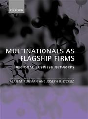 Multinationals as Flagship Firms Regional Business Networks,0198295626,9780198295624
