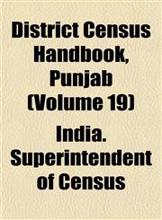 District Census Handbook, Punjab (Volume 19),1153343320,9781153343329