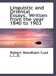 Linguistic and Oriental Essays. Written from the year 1840 to 1903,1115835785,9781115835787