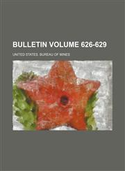 Bulletin Volume 626-629,1236256522,9781236256522