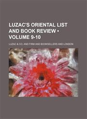Luzac's Oriental List and Book Review (Volume 9-10 ),1235816222,9781235816222