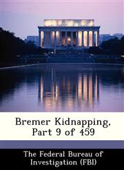 Bremer Kidnapping, Part 9 of 459,1288518013,9781288518012