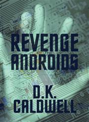 Revenge of the Androids,1607499266,9781607499268