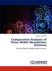 Comparative Analysis of Pulse Width Modulation Schemes,3659271217,9783659271212