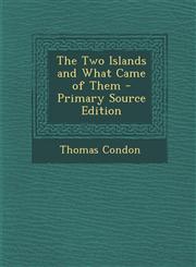 Two Islands and What Came of Them,1289412596,9781289412593