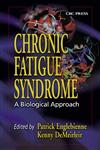 Chronic Fatigue Syndrome A Biological Approach,0849310466,9780849310461