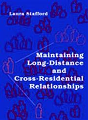 Maintaining Long-Distance and Cross-Residential Relationships,0805851658,9780805851656