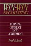 Win-Win Negotiating Turning Conflict Into Agreement,0471858773,9780471858775