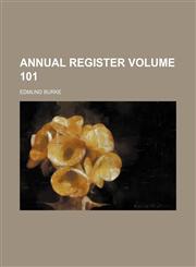Annual register Volume 101,1130781682,9781130781687