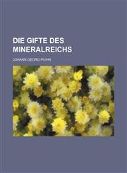 Die Gifte des Mineralreichs,1130462382,9781130462388