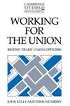 Working for the Union,052138320X,9780521383202