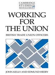 Working for the Union,052138320X,9780521383202
