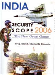 India Security Scope 2006 The New Great Game,8178355124,9788178355122