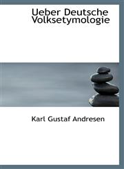Ueber Deutsche Volksetymologie,1103499564,9781103499564