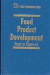Food Product Development Based on Experience 1st Edition,0813820294,9780813820293